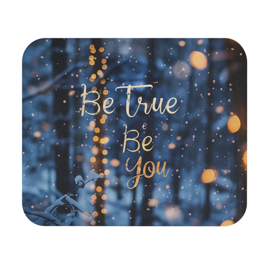 Mouse Pad (Rectangle) - Be true be you