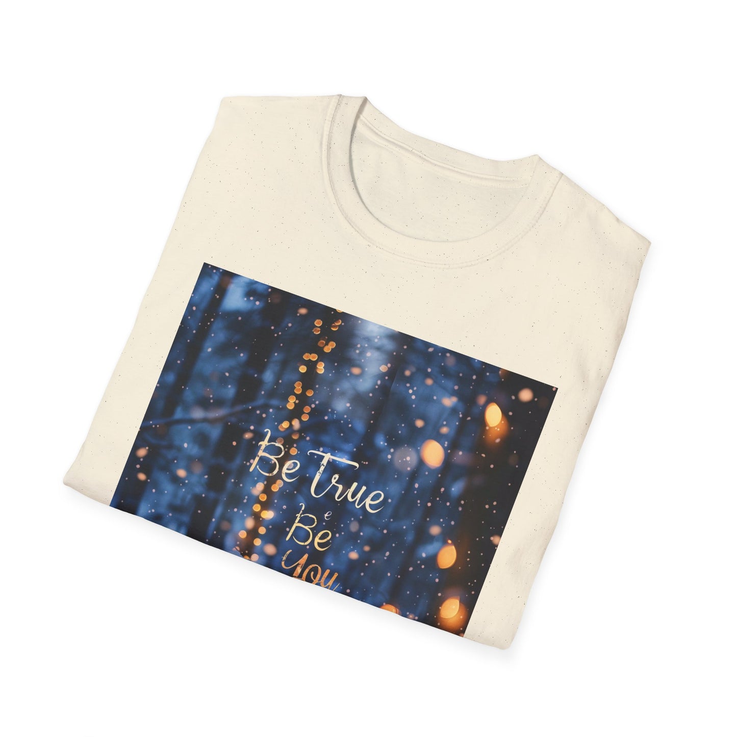 Unisex Softstyle T-Shirt - Be true be you