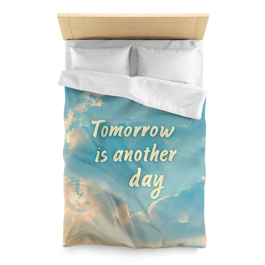 Microfiber Duvet Cover - Tomorrow is another day