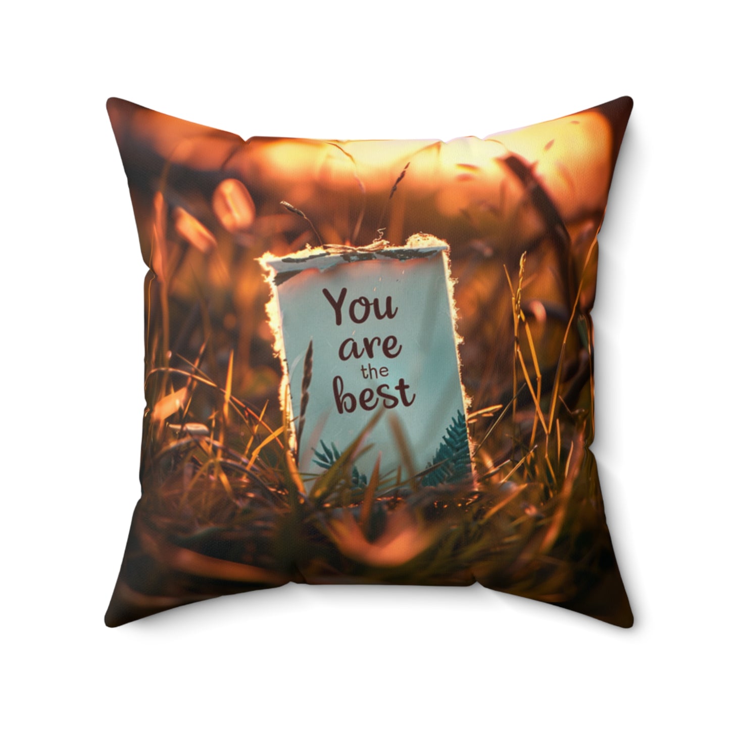 Spun Polyester Square Pillow - You are the best