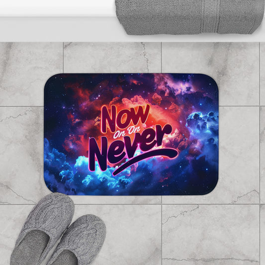 Bath Mat - Now Or Never