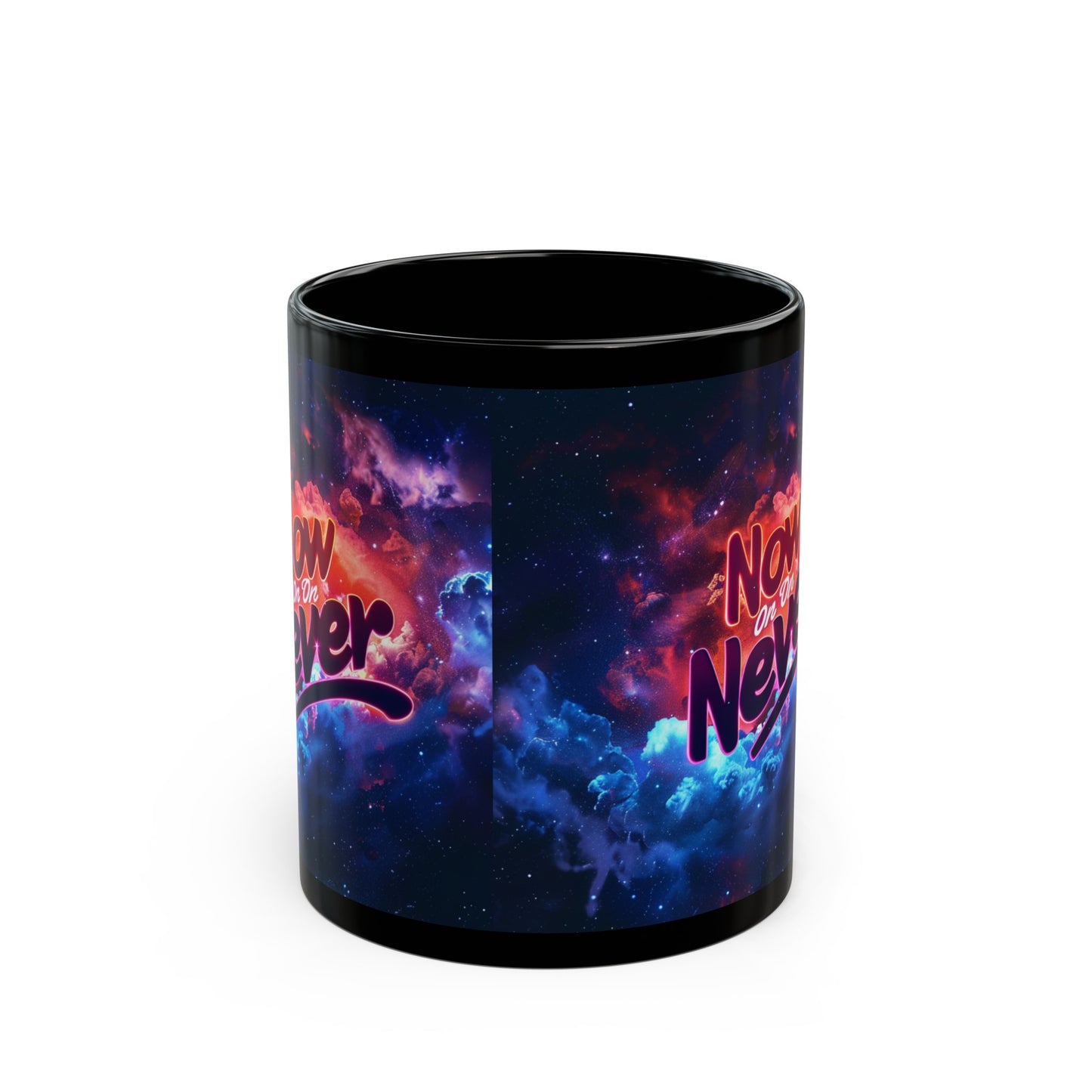 Black Mug (11oz, 15oz) - Now Or Never