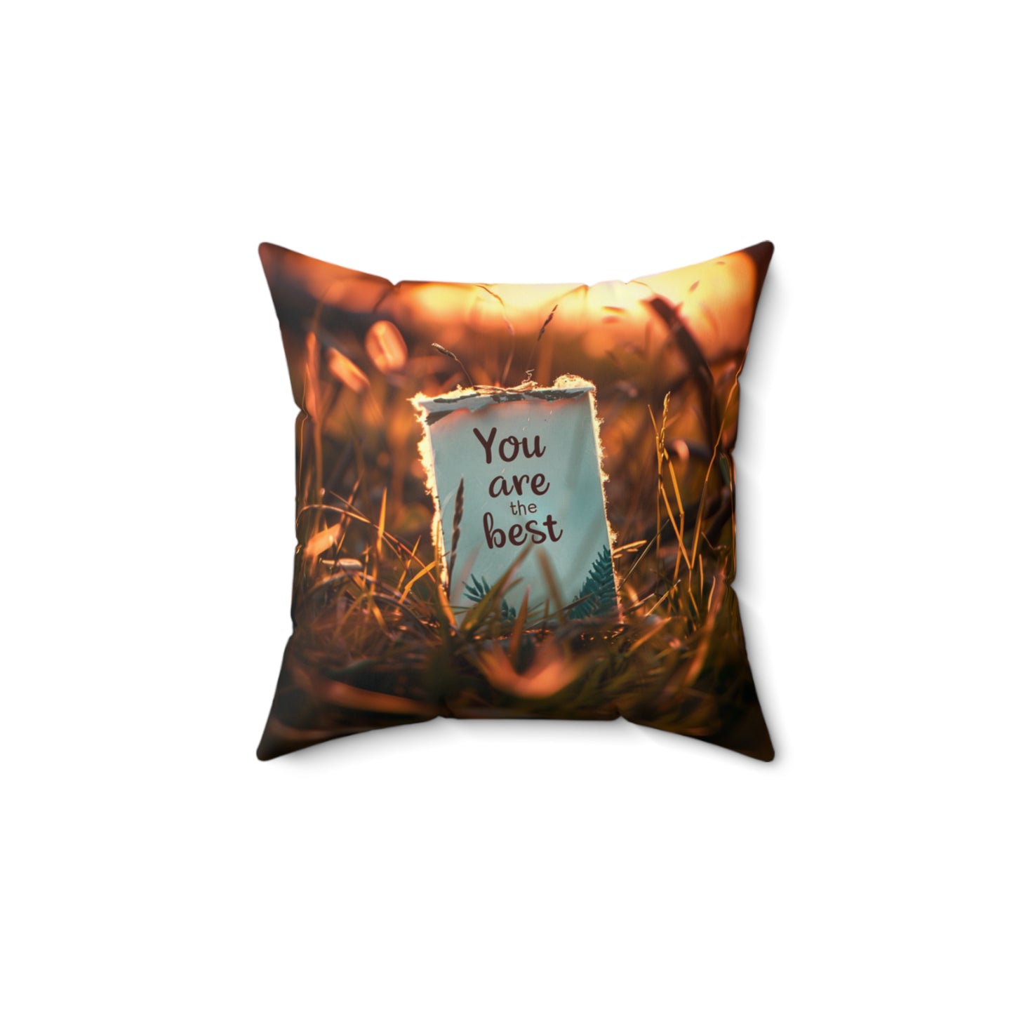 Spun Polyester Square Pillow - You are the best