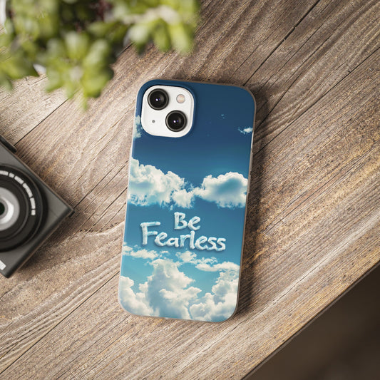Flexi Cases - Be Fearless