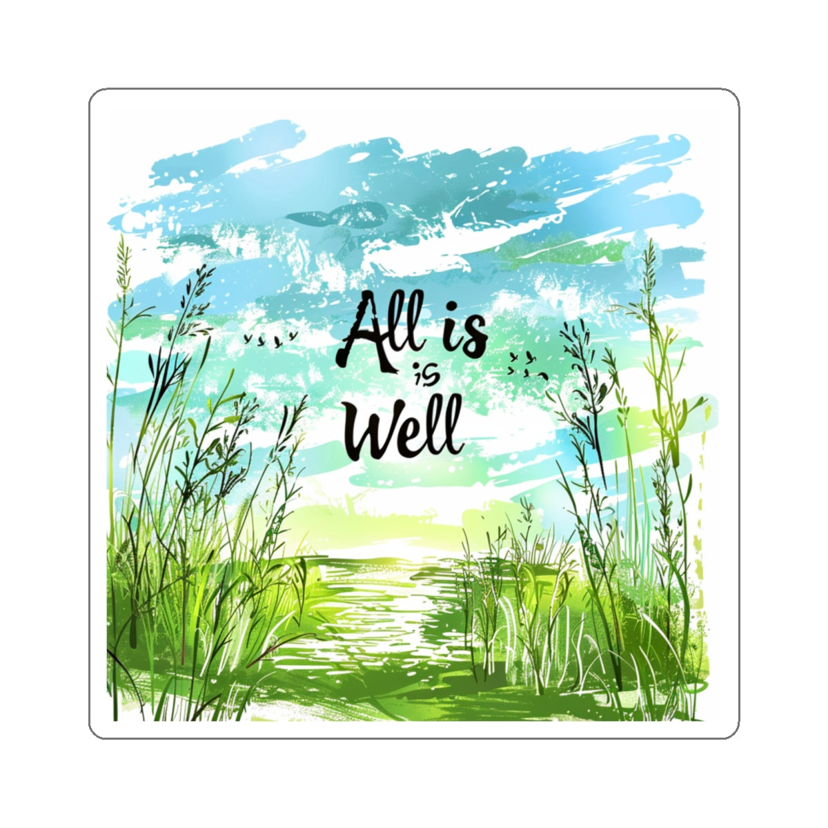 Kiss-Cut Stickers - All is well