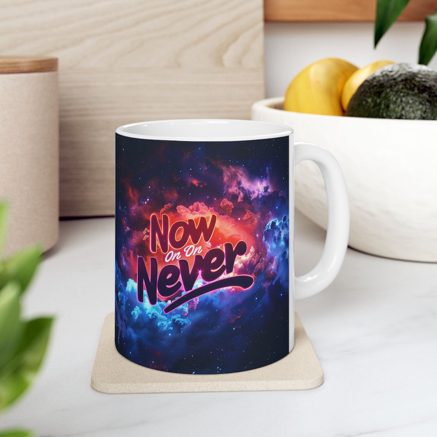 Ceramic Mug, (11oz, 15oz) - Now Or Never