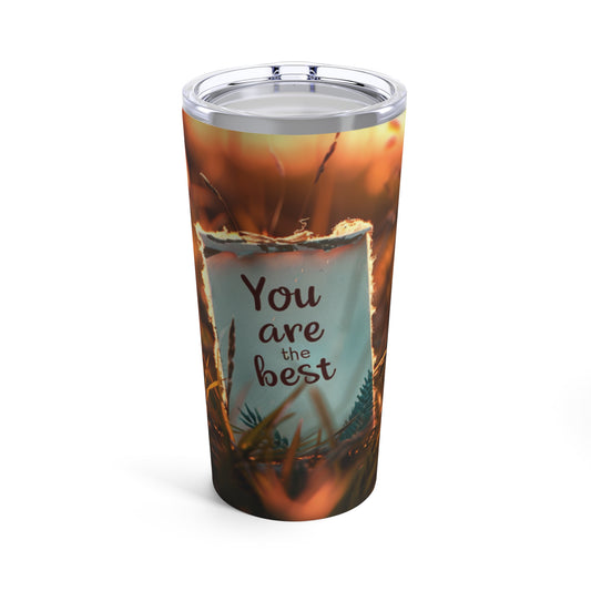 Tumbler 20oz - You are the best 1