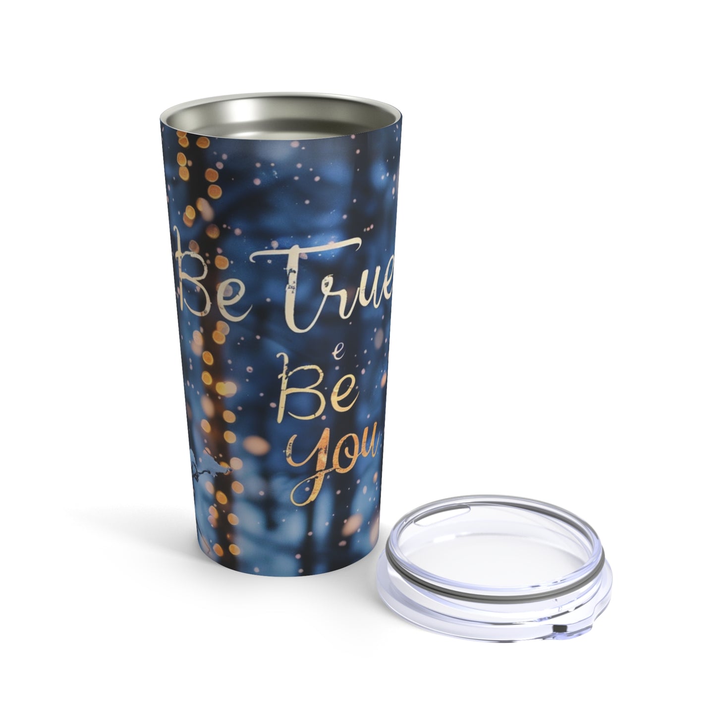 Tumbler 20oz - Be true be you