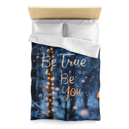 Microfiber Duvet Cover - Be true be you