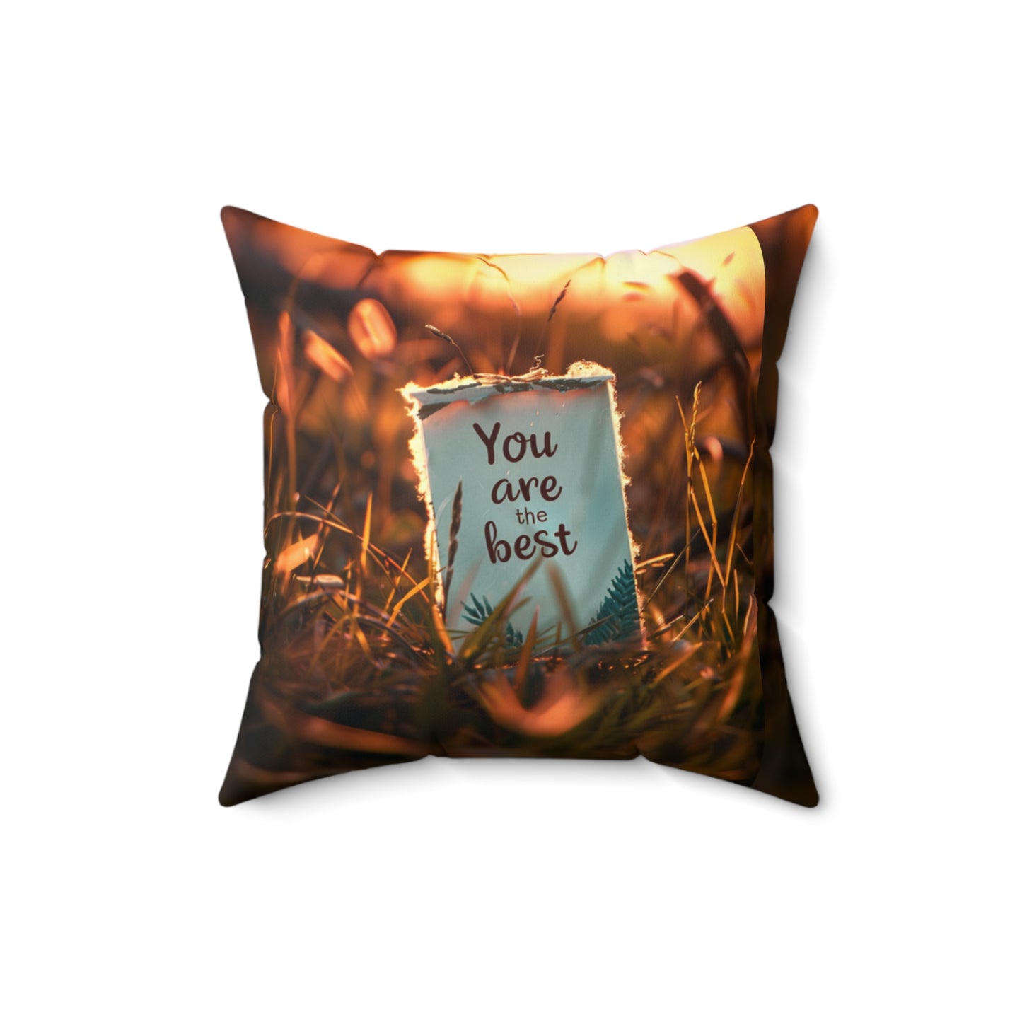 Spun Polyester Square Pillow - You are the best