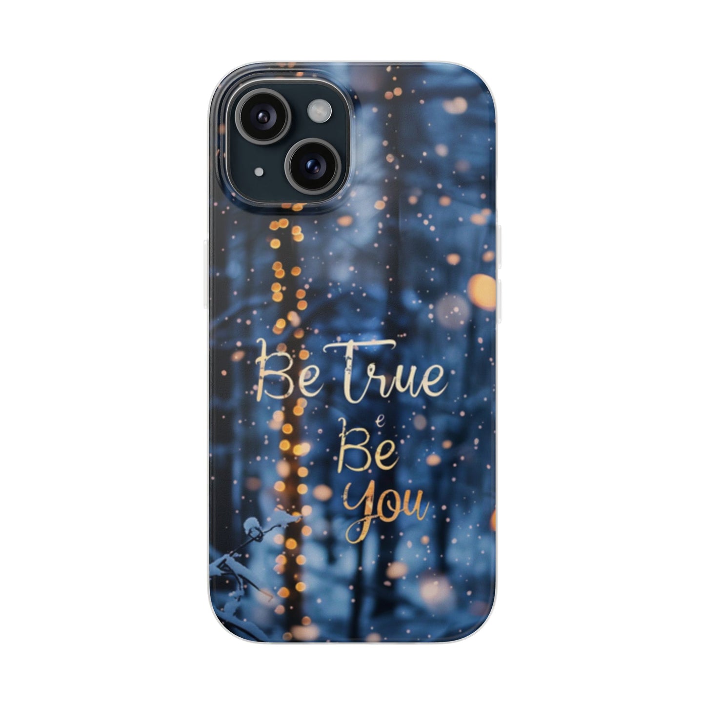 Flexi Cases - Be true be you