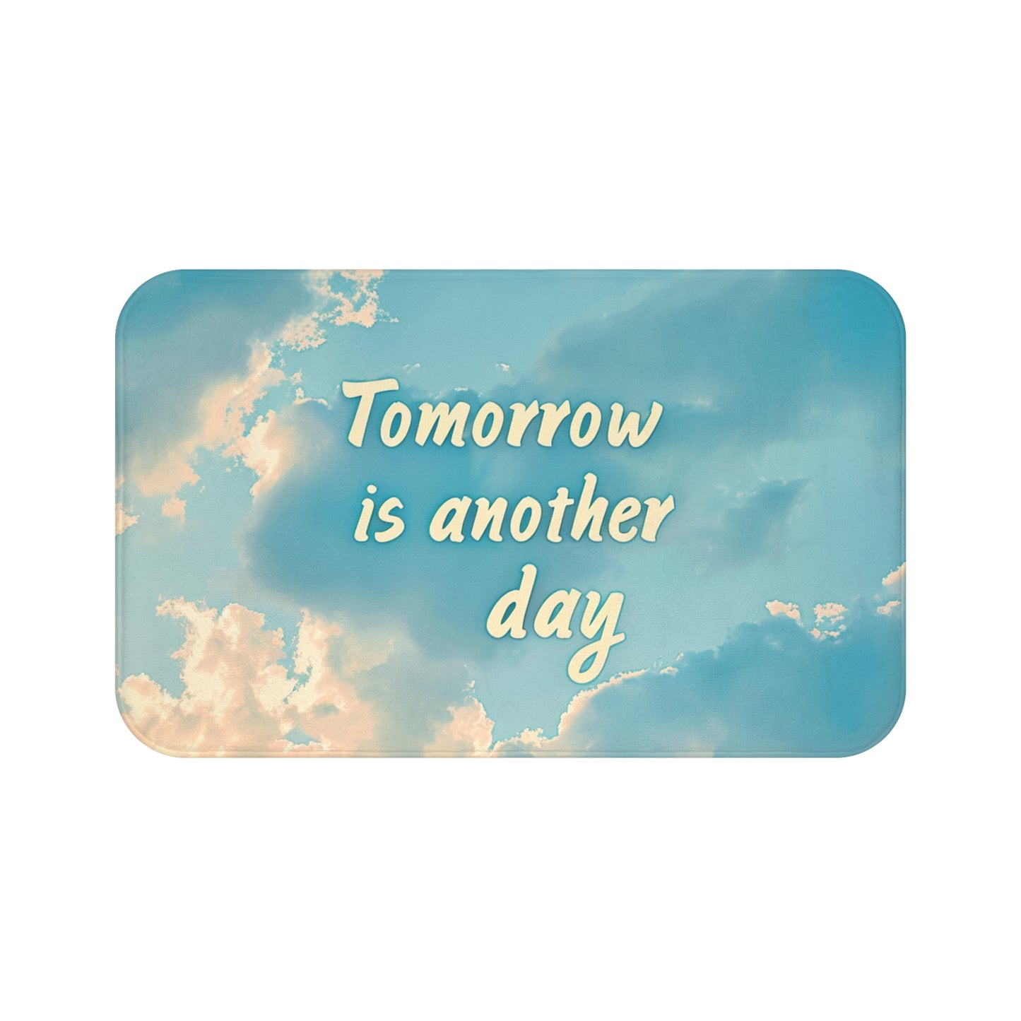 Bath Mat - Tomorrow is another day