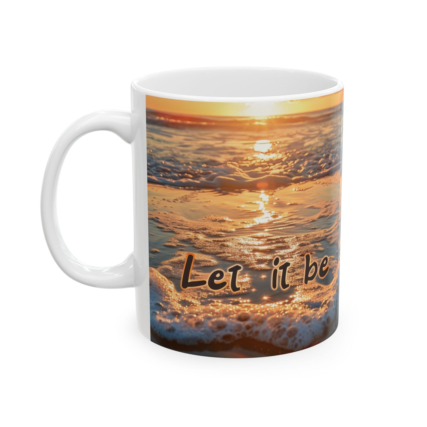 Ceramic Mug, (11oz, 15oz) - Let it be 2