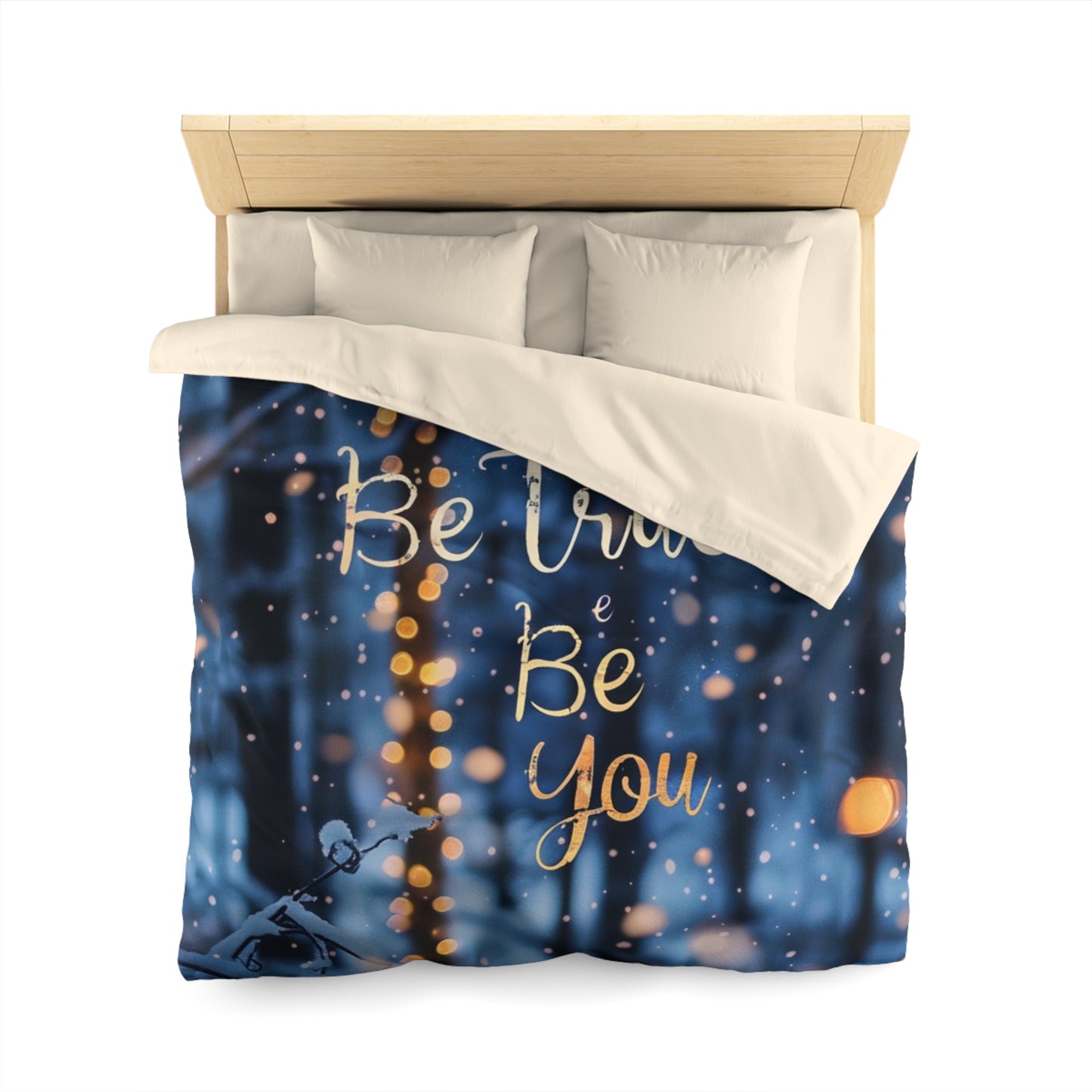 Microfiber Duvet Cover - Be true be you