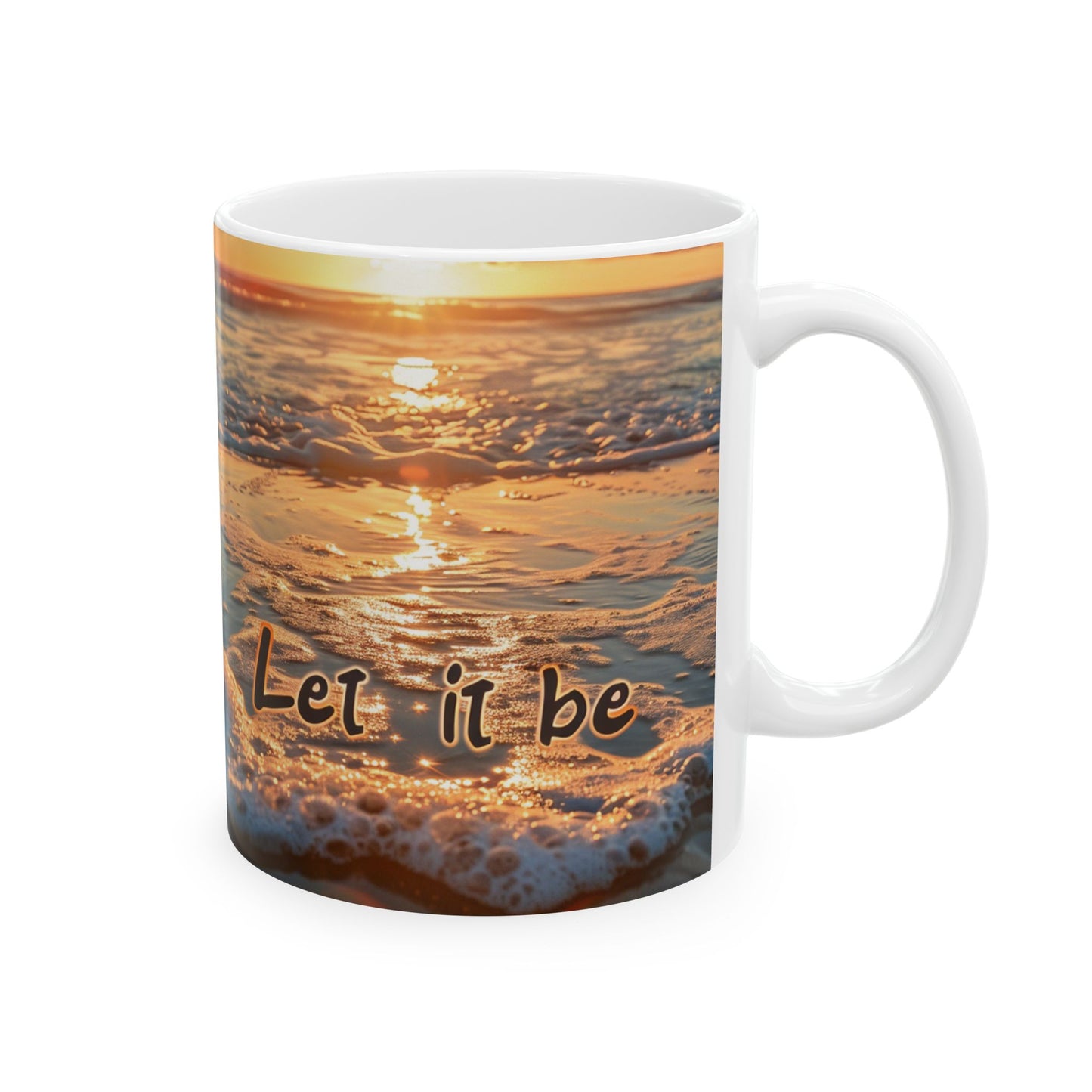 Ceramic Mug, (11oz, 15oz) - Let it be 2