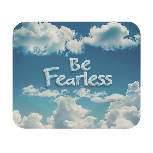 Mouse Pad (Rectangle) - Be Fearless