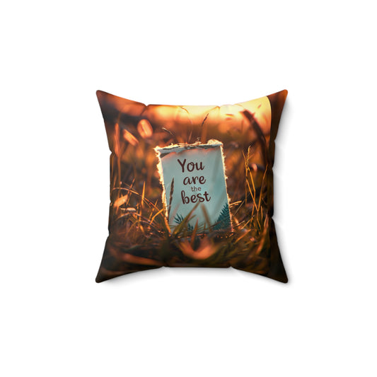 Spun Polyester Square Pillow - You are the best