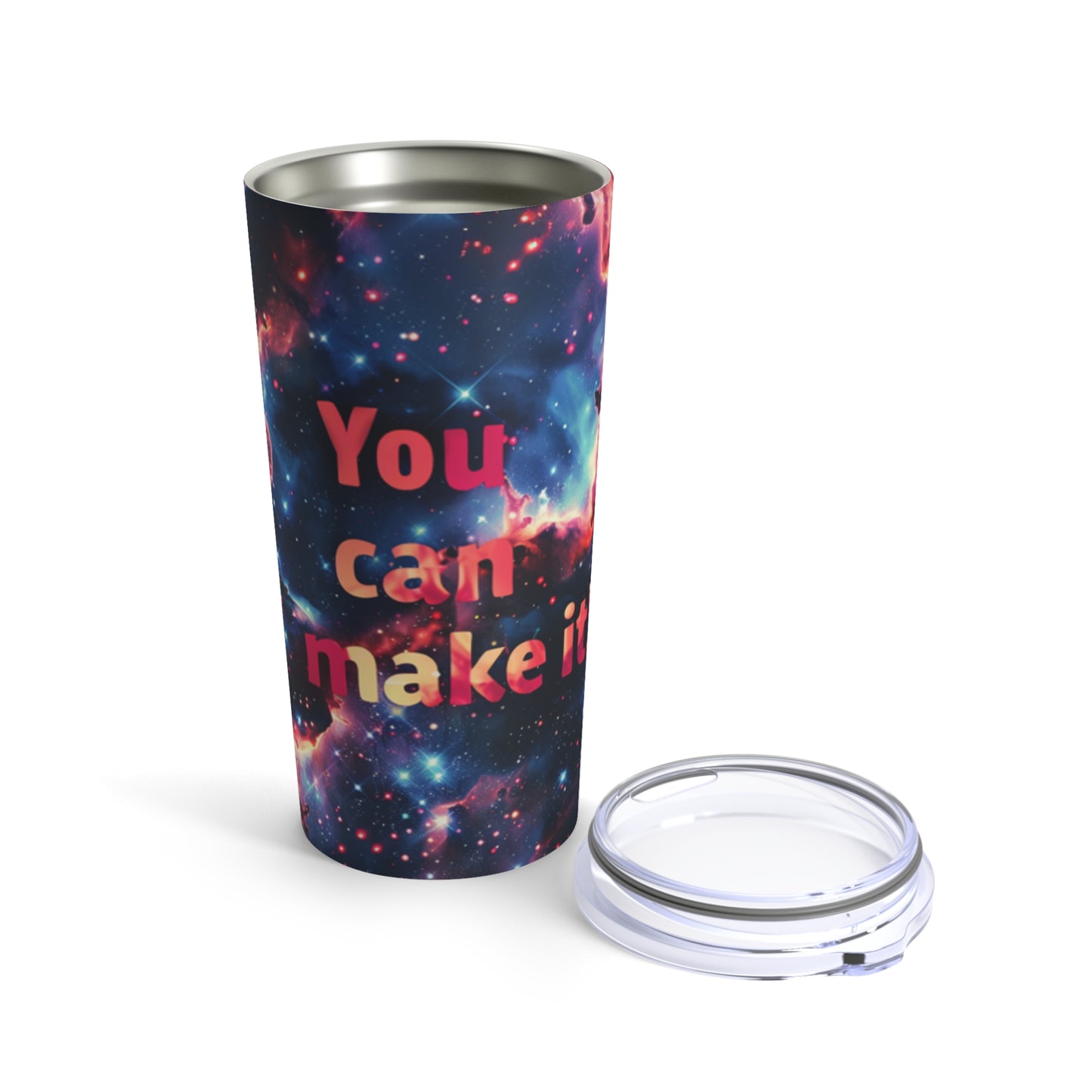 Tumbler 20oz - You can make it