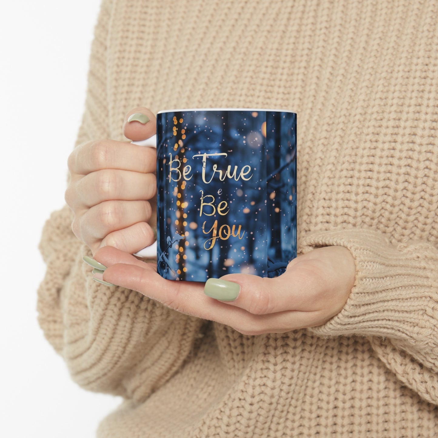 Ceramic Mug, (11oz, 15oz) - Be true be you