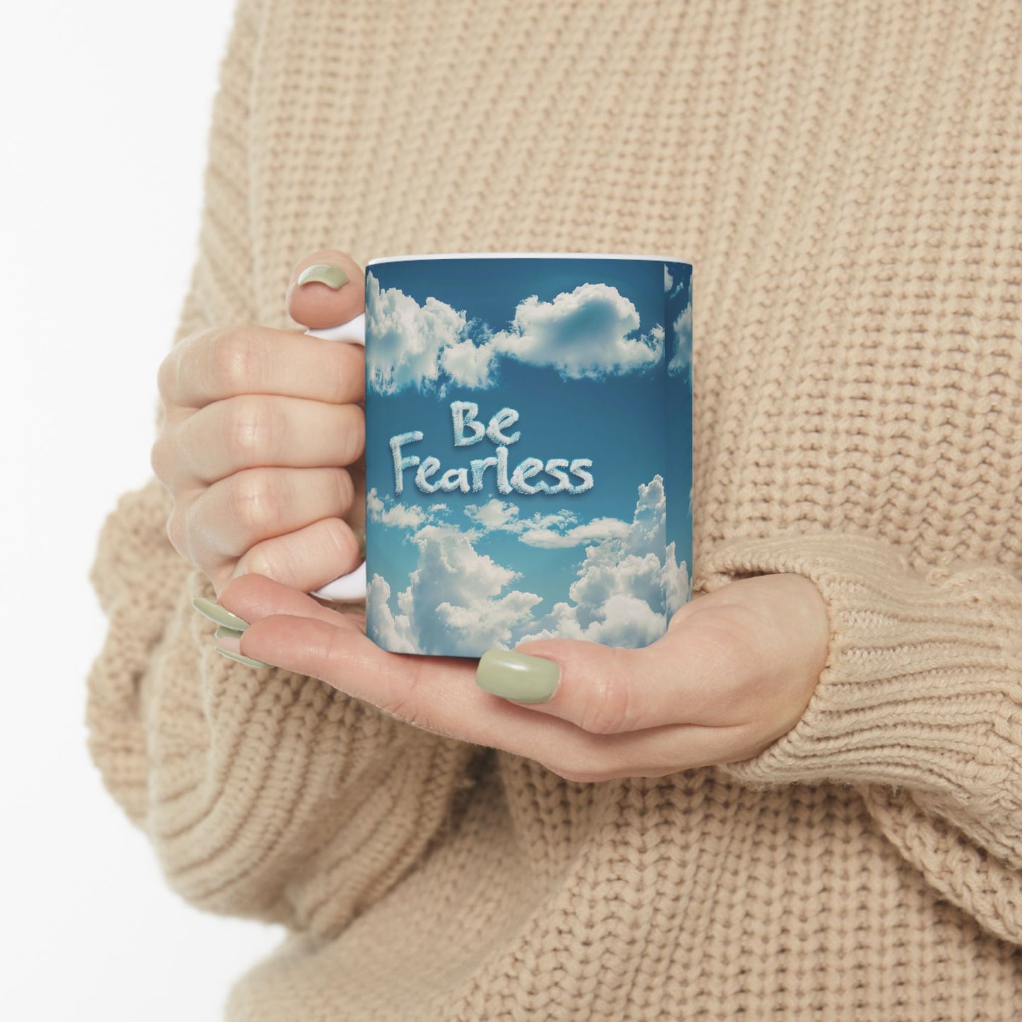 Ceramic Mug, (11oz, 15oz) - Be Fearless