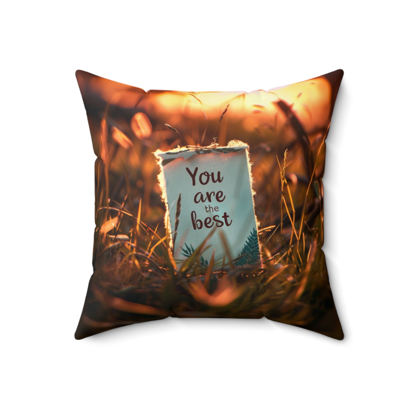 Spun Polyester Square Pillow - You are the best