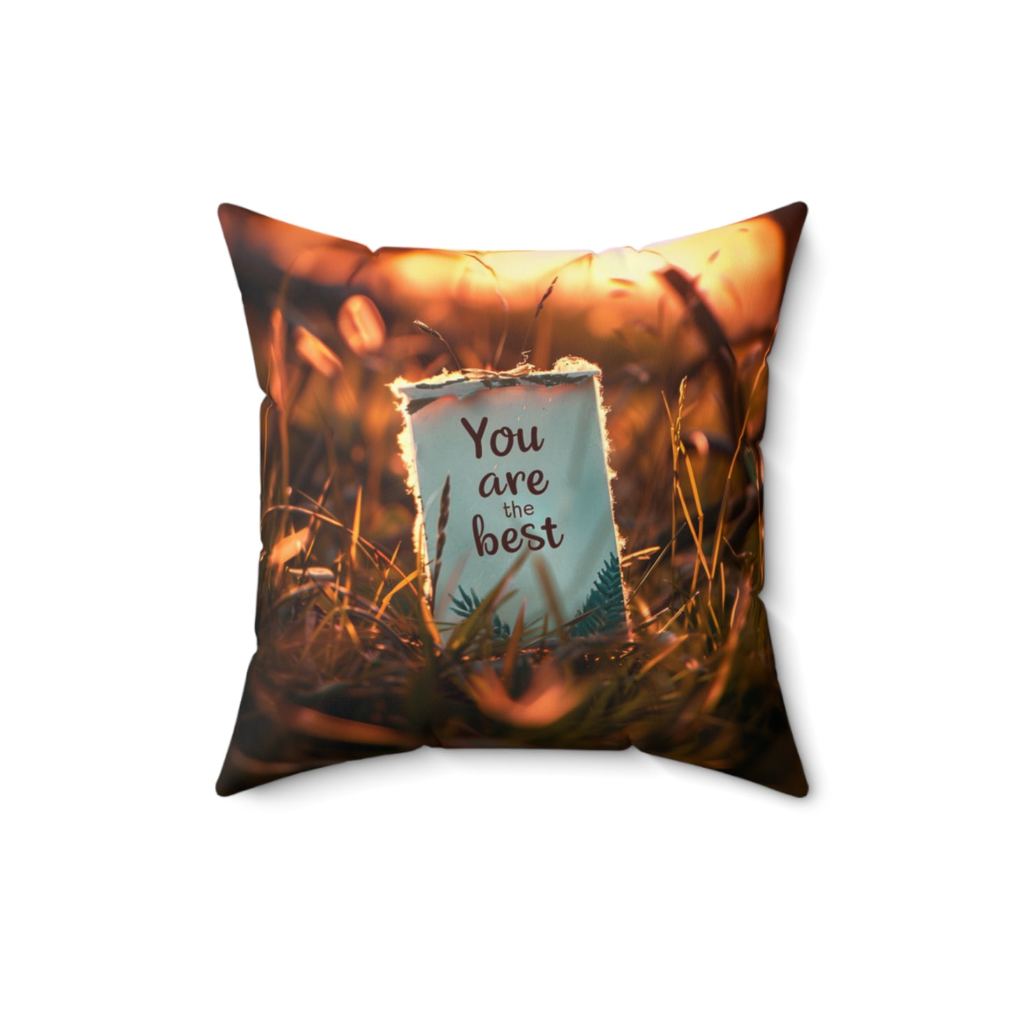 Spun Polyester Square Pillow - You are the best