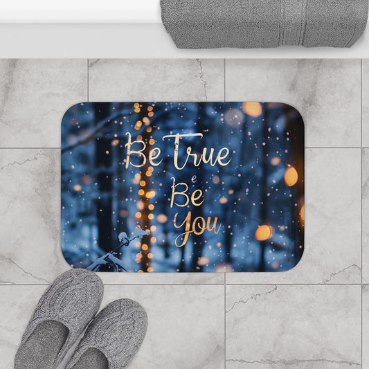 Bath Mat - Be true be you