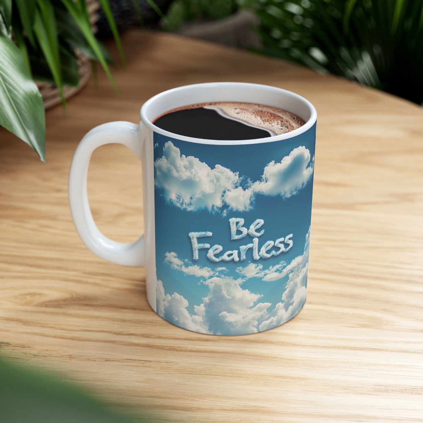 Ceramic Mug, (11oz, 15oz) - Be Fearless