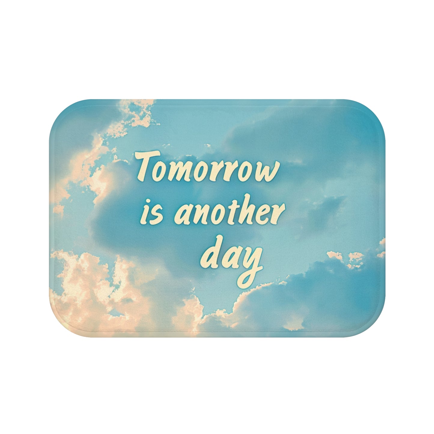 Bath Mat - Tomorrow is another day