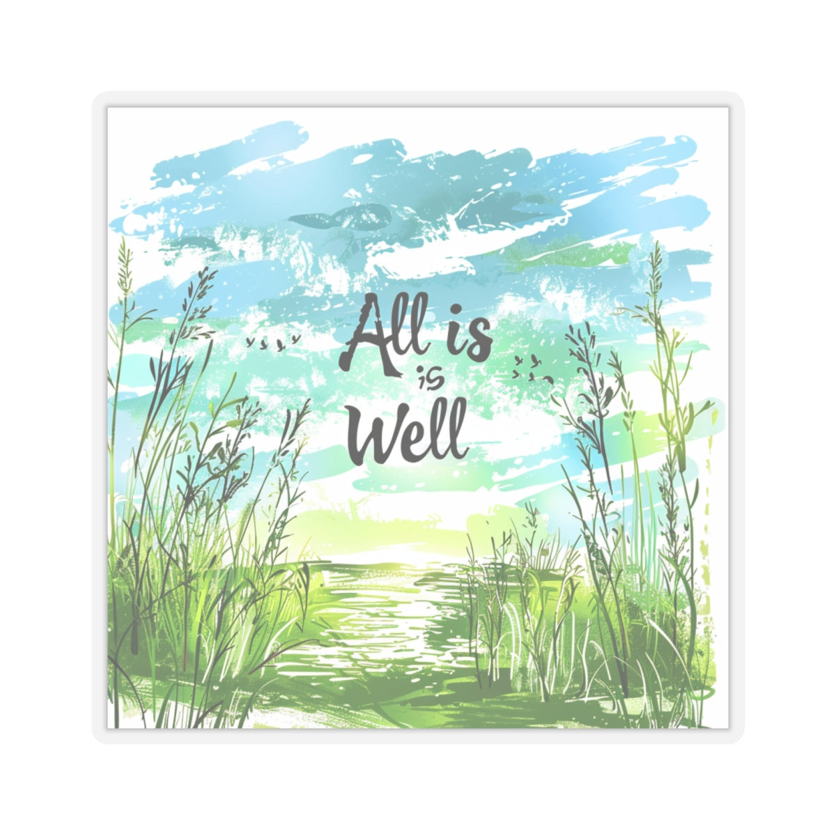 Kiss-Cut Stickers - All is well