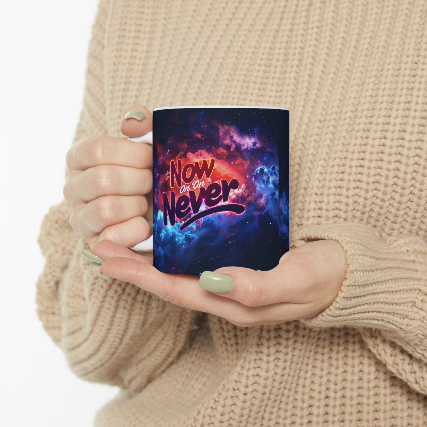 Ceramic Mug, (11oz, 15oz) - Now Or Never