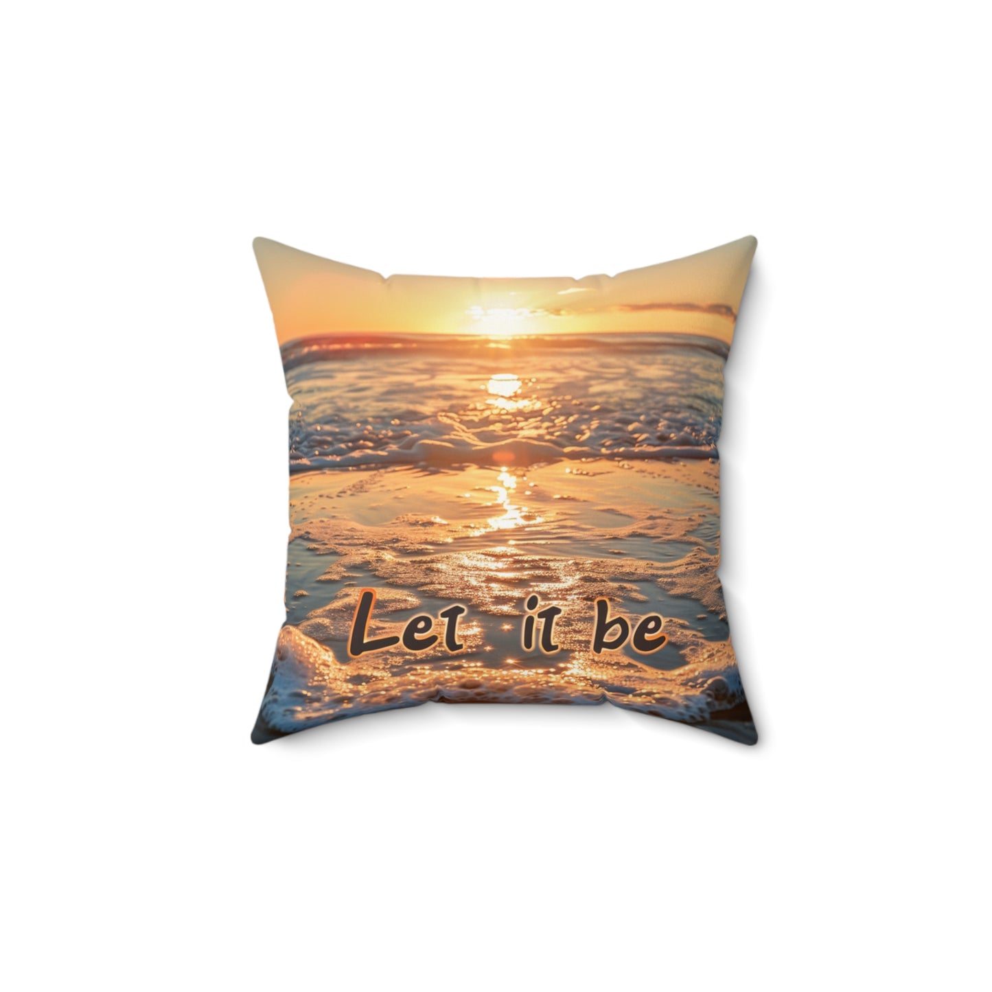 Spun Polyester Square Pillow - Let it be 2